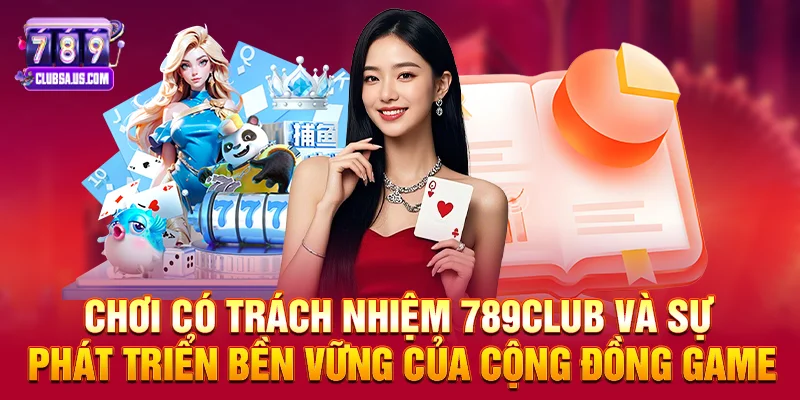 Chơi có trách nhiệm 789club và kỹ năng quản lý cảm xúc khi chơi game